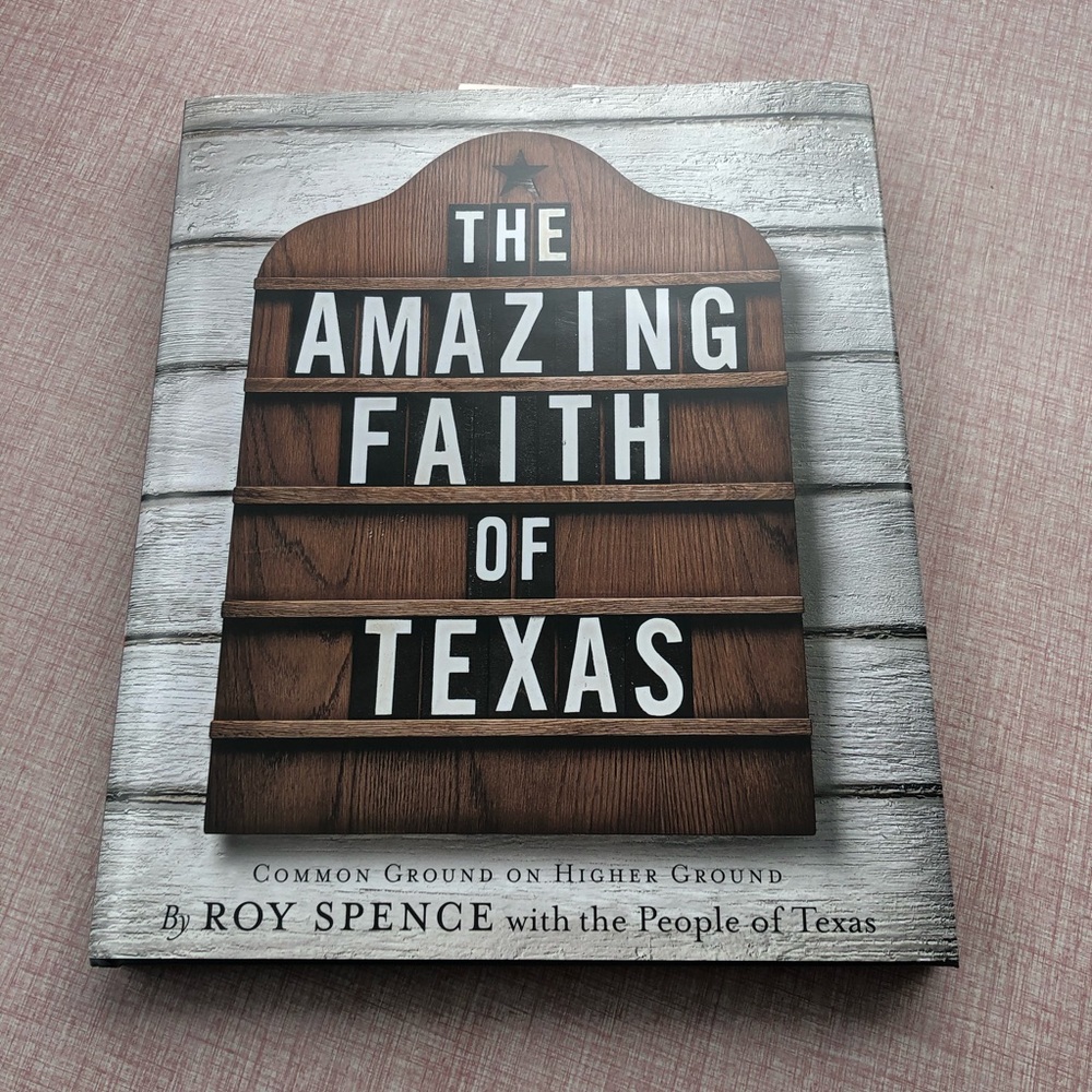 The Amazing Faith of Texas coffee table book